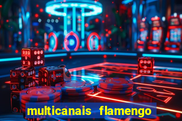 multicanais flamengo x bolivar